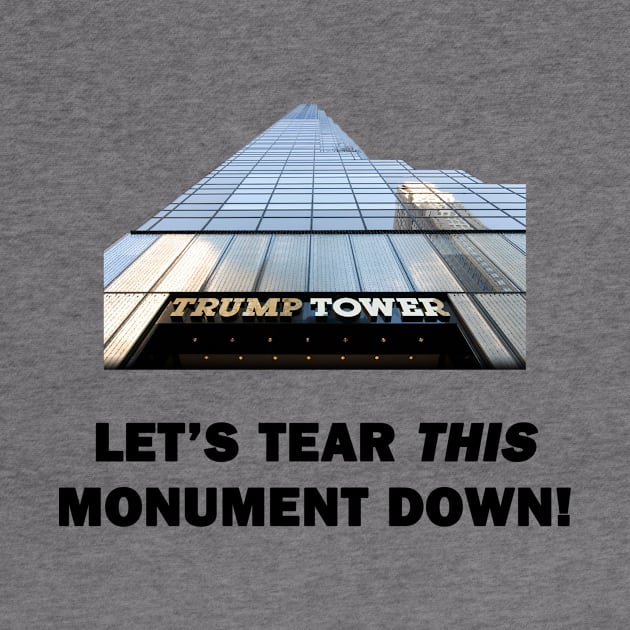 Let's Tear This Monument Down by topher